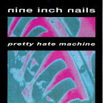 Pretty Hate Machine(1989)